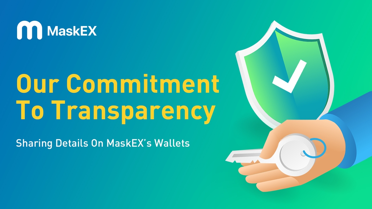 拥抱透明度：MaskEX钱包地址| MaskEX Blog